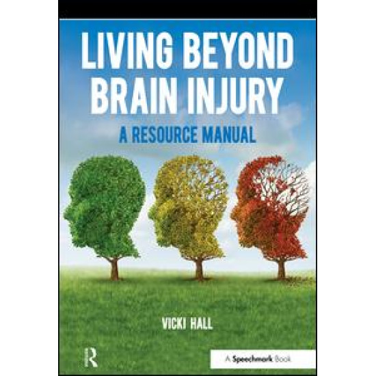 Living Beyond Brain Injury Living Beyond Brain Injury