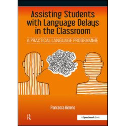 Assisting Students with Language Delays in the Classroom Assisting Students with Language Delays in the Classroom