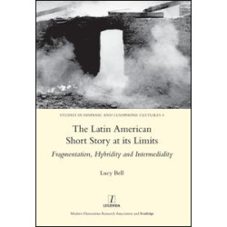 The Latin American Short Story at its Limits The Latin American Short Story at its Limits