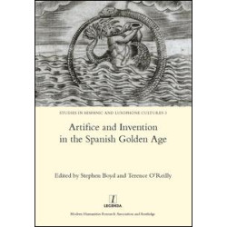 Artifice and Invention in the Spanish Golden Age
