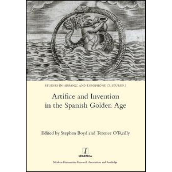 Artifice and Invention in the Spanish Golden Age