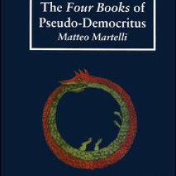 The Four Books of Pseudo-Democritus The Four Books of Pseudo-Democritus