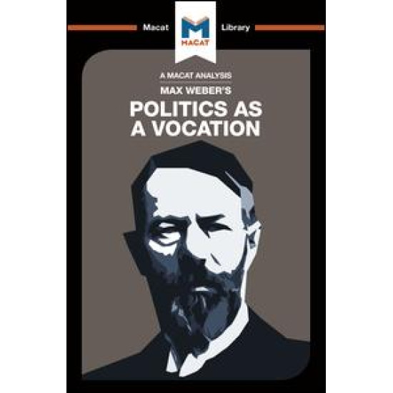 Politics as a Vocation Politics as a Vocation