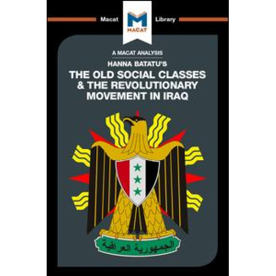 The Old Social Classes And The Revolutionary Movements Of Iraq