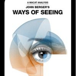 John Berger's Ways of Seeing John Berger's Ways of Seeing