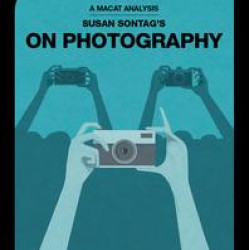 Susan Sontag's On Photography Susan Sontag's On Photography