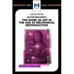 Walter Benjamin's The Work Of Art in the Age of Mechanical Reproduction Walter Benjamin's The Work Of Art in the Age of Mechanical Reproduction