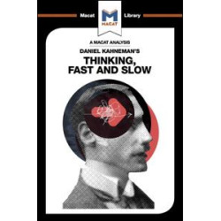 Daniel Kahneman's Thinking, Fast and Slow Daniel Kahneman's Thinking, Fast and Slow