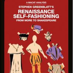 Stephen Greenblatt's Renaissance Self-Fashioning