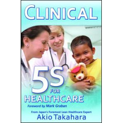 Clinical 5S for Healthcare Clinical 5S for Healthcare