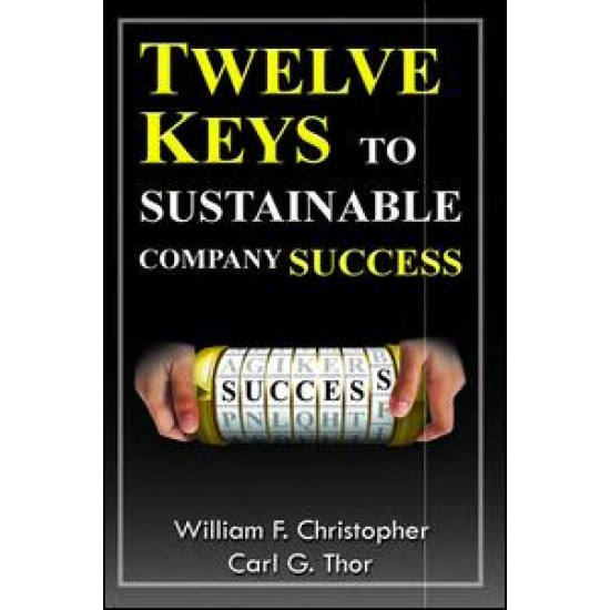 Twelve Keys to Sustainable Company Success