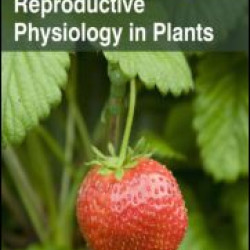 Reproductive Physiology in Plants
