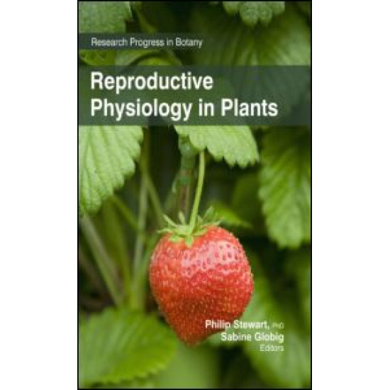 Reproductive Physiology in Plants Reproductive Physiology in Plants