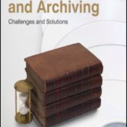 Preservation and Archiving Preservation and Archiving