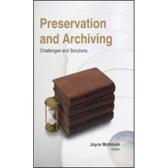 Preservation and Archiving Preservation and Archiving