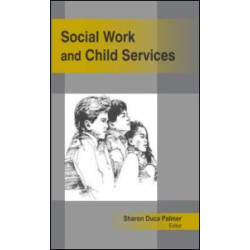 Social Work and Child Services Social Work and Child Services