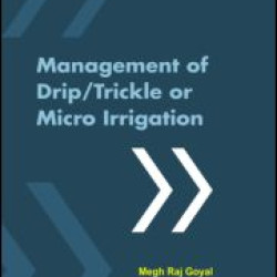 Management of Drip/Trickle or Micro Irrigation