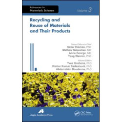 Recycling and Reuse of Materials and Their Products Recycling and Reuse of Materials and Their Products