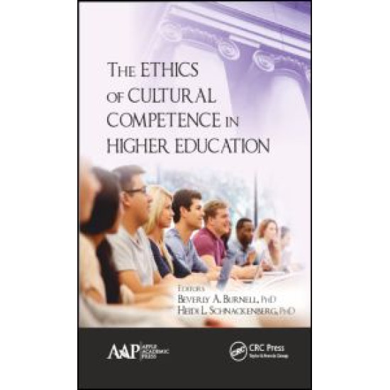 The Ethics of Cultural Competence in Higher Education The Ethics of Cultural Competence in Higher Education