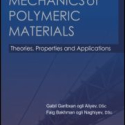 Engineering Mechanics of Polymeric Materials