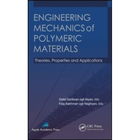 Engineering Mechanics of Polymeric Materials Engineering Mechanics of Polymeric Materials