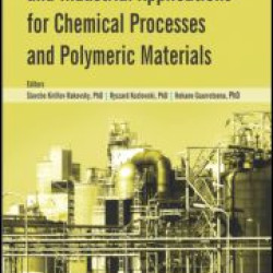Analytical Tools and Industrial Applications for Chemical Processes and Polymeric Materials Analytical Tools and Industrial Applications for Chemical Processes and Polymeric Materials