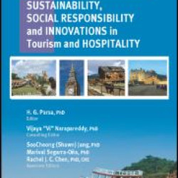 Sustainability, Social Responsibility, and Innovations in the Hospitality Industry Sustainability, Social Responsibility, and Innovations in the Hospitality Industry