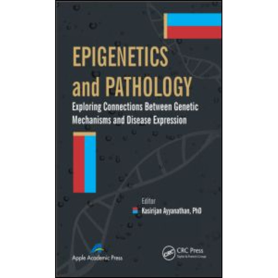 Epigenetics and Pathology Epigenetics and Pathology