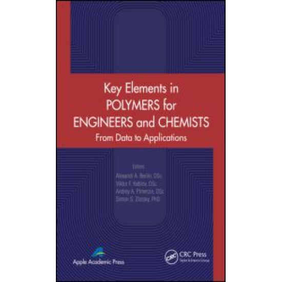 Key Elements in Polymers for Engineers and Chemists Key Elements in Polymers for Engineers and Chemists
