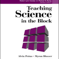 Teaching Science in the Block Teaching Science in the Block