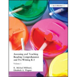 Assessing and Teaching Reading Composition and Pre-Writing, K-3, Vol. 1 Assessing and Teaching Reading Composition and Pre-Writing, K-3, Vol. 1