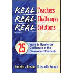 Real Teachers, Real Challenges, Real Solutions