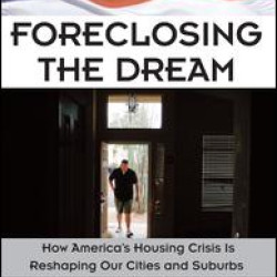 Foreclosing the Dream Foreclosing the Dream