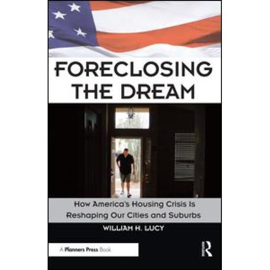 Foreclosing the Dream Foreclosing the Dream