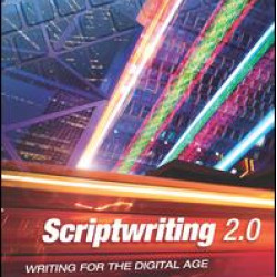 Scriptwriting 2.0 Scriptwriting 2.0
