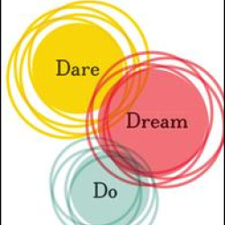 Dare, Dream, Do Dare, Dream, Do