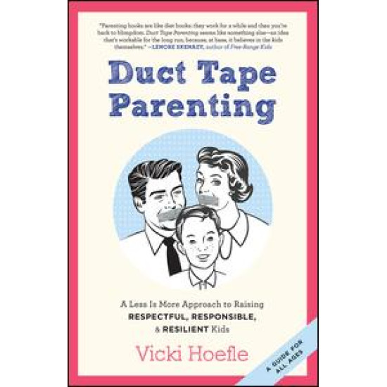 Duct Tape Parenting Duct Tape Parenting