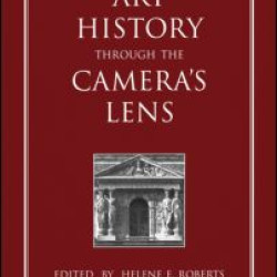 Art History Through the Camera's Lens