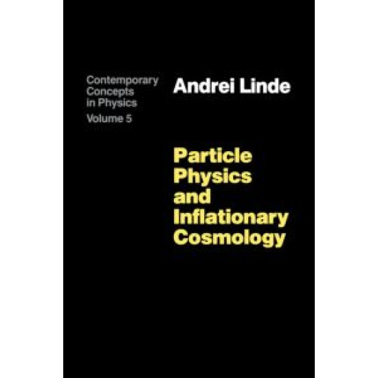 Particle Physics and Inflationary Cosmology