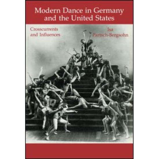 Modern Dance in Germany and the United States