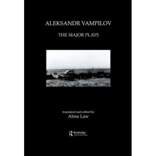 Aleksandr Vampilov: The Major Plays Aleksandr Vampilov: The Major Plays