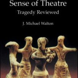 The Greek Sense of Theatre The Greek Sense of Theatre