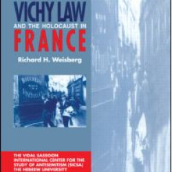 Vichy Law and the Holocaust in France Vichy Law and the Holocaust in France