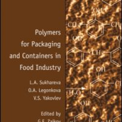 Polymers for Packaging and Containers in Food Industry Polymers for Packaging and Containers in Food Industry