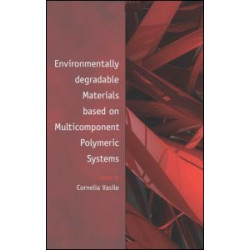 Environmentally Degradable Materials based on Multicomponent Polymeric Systems Environmentally Degradable Materials based on Multicomponent Polymeric Systems