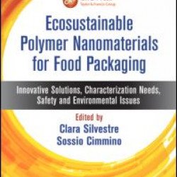 Ecosustainable Polymer Nanomaterials for Food Packaging Ecosustainable Polymer Nanomaterials for Food Packaging