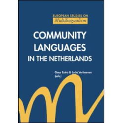 Community Languages in the Netherlands Community Languages in the Netherlands