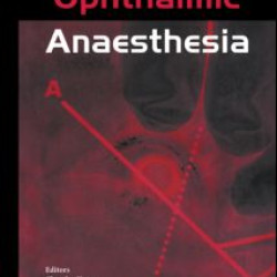 Ophthalmic Anaesthesia Ophthalmic Anaesthesia