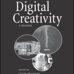 Digital Creativity: a Reader Digital Creativity: a Reader