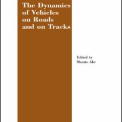 The Dynamics of Vehicles on Roads and on Tracks Supplement to Vehicle System Dynamics